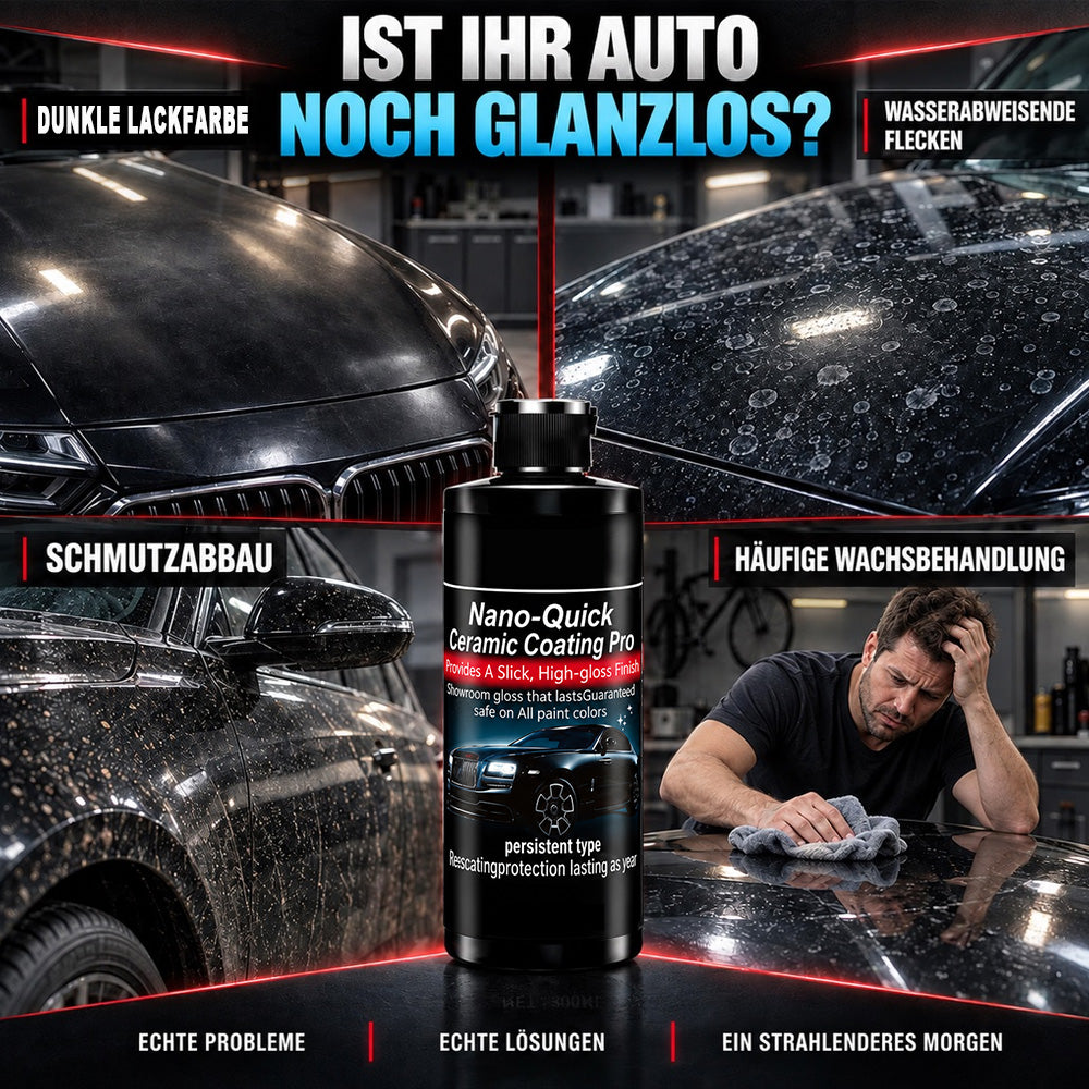 🛡️ 50 % RABATT | Nano-Quick Keramikversiegelung Pro – Fortschrittliche Keramiktechnologie für einen staubabweisenden Glaseffekt und langanhaltenden Glanz.